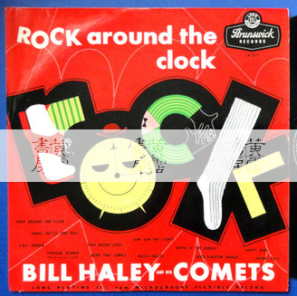 Bill Haley and His Comets, Rock Around The Clock